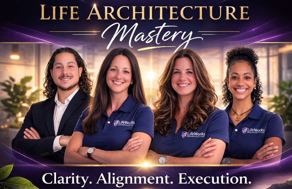 Life architecture mastery, gain clarity, alignment, and a life execution strategy